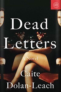 Dead Letters by Caite Dolan-Leach