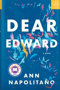 Dear Edward by Ann Napolitano