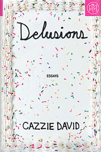 Delusions by Cazzie David