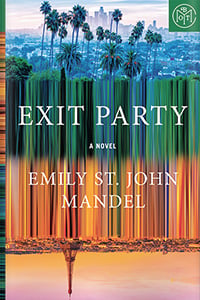 Exit Party by Emily St. John Mandel