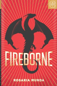 Fireborne by Rosaria Munda