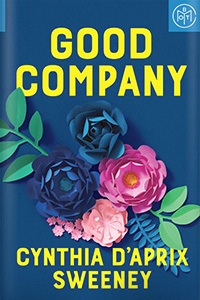 Good Company by Cynthia D'Aprix Sweeney