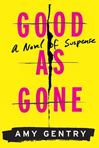 Good as Gone by Amy Gentry