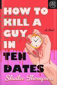 How to Kill a Guy in Ten Dates