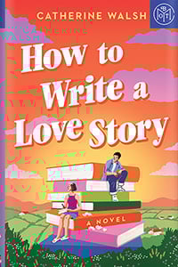 How to Write a Love Story