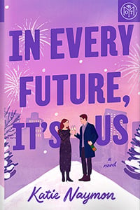 In Every Future, It’s Us by Katie Naymon