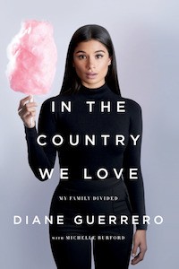 In The Country We Love by Diane Guerrero