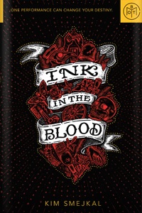 Ink in the Blood by Kim Smejkal