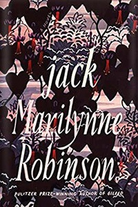Jack by Marilynne Robinson