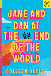 Jane and Dan at the End of the World