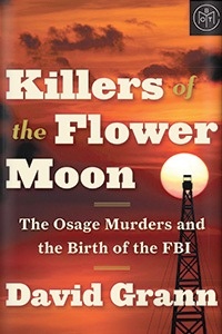 Killers of the Flower Moon by David Grann