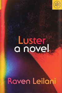 Luster by Raven Leilani