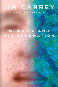 Memoirs and Misinformation by Jim Carrey