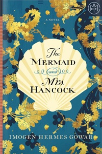 The Mermaid and Mrs. Hancock by Imogen Hermes Gowar