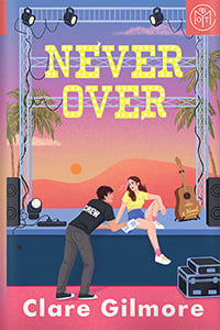 Never Over by Clare Gilmore