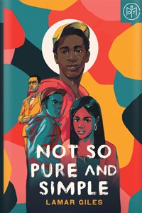 Not So Pure and Simple by Lamar Giles