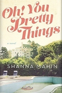 Oh! You Pretty Things by Shanna Mahin