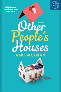 Other People's Houses by Abbi Waxman