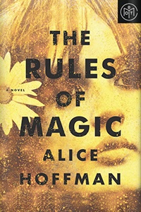 The Rules of Magic by Alice Hoffman