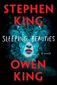 Sleeping Beauties by Stephen King and Owen King