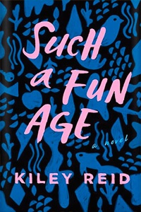 Such a Fun Age by Kiley Reid