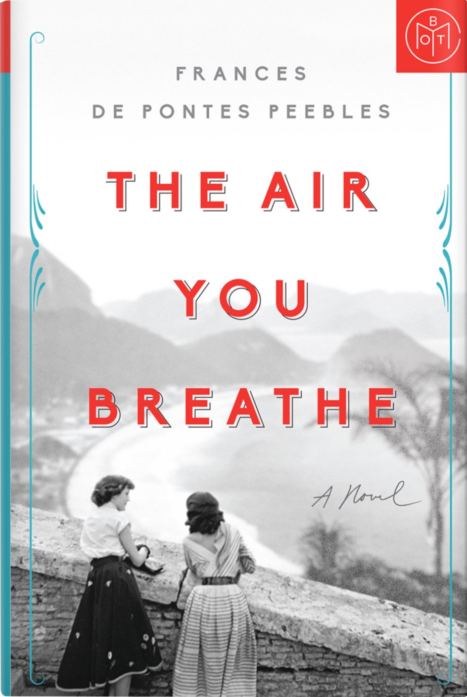 The Air You Breathe by Frances de Pontes Peebles