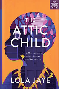 The Attic Child by Lola Jaye