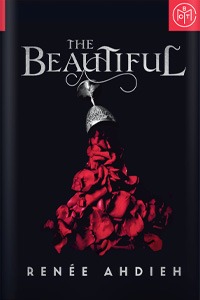 The Beautiful by Renée Ahdieh