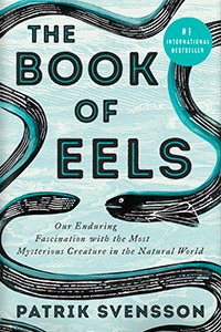 The Book of Eels by Patrik Svensson