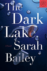 The Dark Lake by Sarah Bailey