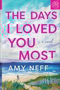 The Days I Loved You Most