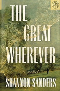 The Great Wherever by Shannon Sanders