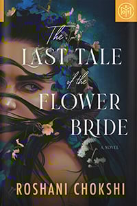 The Last Tale of the Flower Bride by Roshani Chokshi