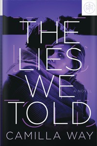 The Lies We Told by Camilla Way