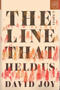 The Line That Held Us by David Joy
