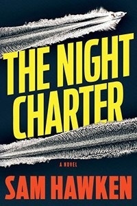 The Night Charter by Sam Hawken