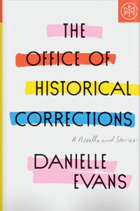 The Office of Historical Corrections by Danielle Evans