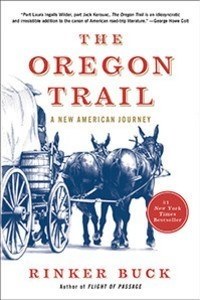 The Oregon Trail by Rinker Buck