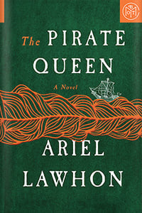 The Pirate Queen by Ariel Lawhon