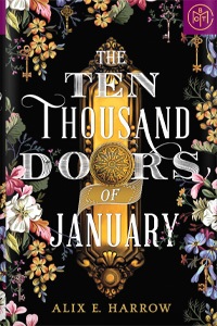 The Ten Thousand Doors of January by Alix E. Harrow