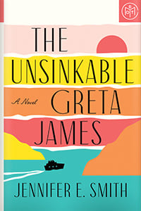 The Unsinkable Greta James by Jennifer E. Smith
