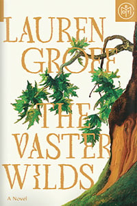 The Vaster Wilds by Lauren Groff