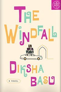 The Windfall by Diksha Basu