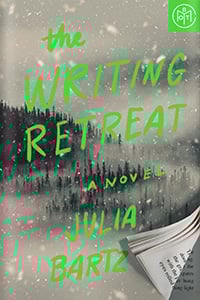 The Writing Retreat by Julia Bartz
