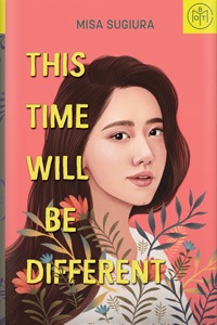 This Time Will Be Different by Misa Sugiura