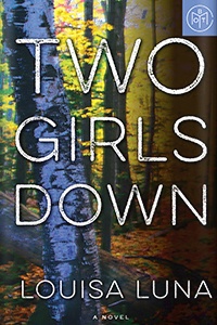 Two Girls Down by Louisa Luna