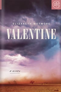 Valentine by Elizabeth Wetmore