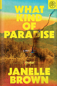 What Kind of Paradise by Janelle Brown