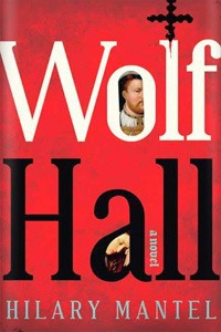 Wolf Hall by Hilary Mantel