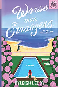 Worse Than Strangers by Kyleigh Leddy